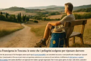 Via Francigena in Toscana: le soste che i pellegrini scelgono per riposare davvero