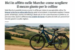 Bici in affitto nelle Marche: come scegliere il mezzo giusto per le colline