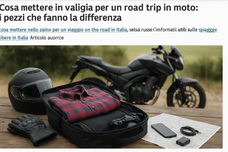 Cosa mettere in valigia per un road trip in moto: i pezzi che fanno la differenza