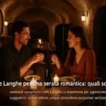 Cantine delle Langhe per una serata romantica: quali scegliere davvero
